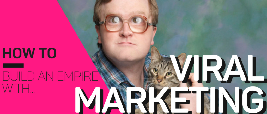 Building a Viral Marketing Empire Guide
